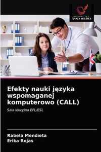 Efekty nauki jzyka wspomaganej komputerowo (CALL)