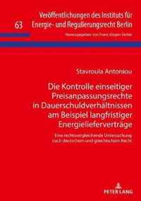 Die Kontrolle Einseitiger Preisanpassungsrechte in Dauerschuldverhaeltnissen Am Beispiel Langfristiger Energieliefervertraege