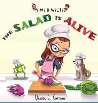 Mimi & Wilfie - The Salad is Alive