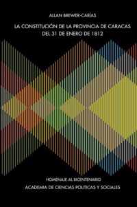La Constitucion de la Provincia de Caracas de 31 de Enero de 1812
