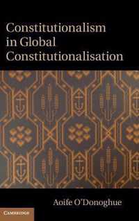 Constitutionalism in Global Constitutionalisation