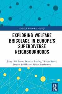 Exploring Welfare Bricolage in Europe's Superdiverse Neighbourhoods