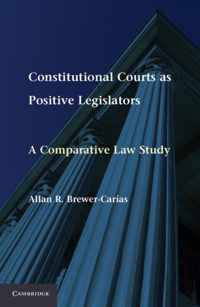 Constitutional Courts as Positive Legislators