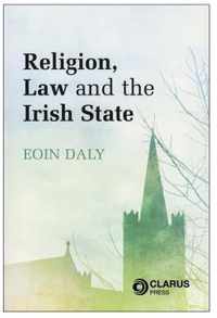 Religion, Law and the Irish State