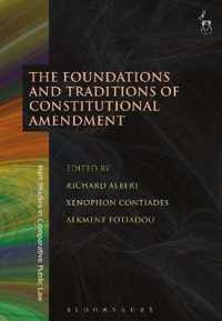 The Foundations and Traditions of Constitutional Amendment