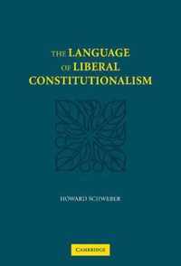 The Language of Liberal Constitutionalism