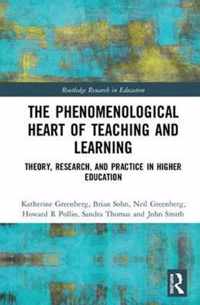 The Phenomenological Heart of Teaching and Learning