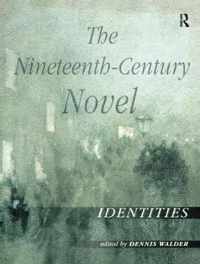 The Nineteenth-Century Novel: Identities