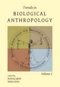 Trends in Biological Anthropology, Volume 2