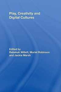 Play, Creativity and Digital Cultures