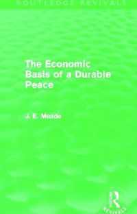 The Economic Basis of a Durable Peace