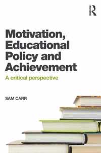 Motivation Educational Policy & Achiev