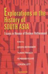 Explorations in the History of South Asia