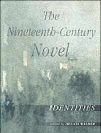 The Nineteenth-Century Novel: Identities