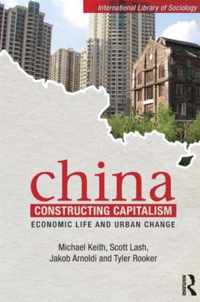 China Constructing Capitalism