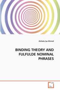 Binding Theory and Fulfulde Nominal Phrases