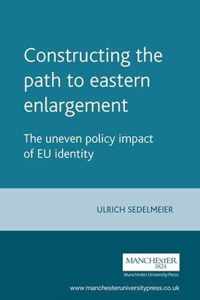 Constructing the Path to Eastern Enlargement