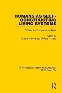 Humans as Self-Constructing Living Systems