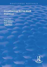 Constructing Social Work Practices