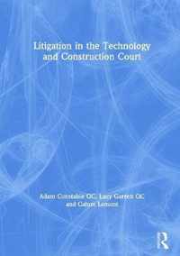 Litigation in the Technology and Construction Court