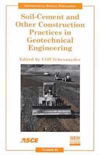 Soil-cement and Other Construction Practices in Geotechnical Engineering