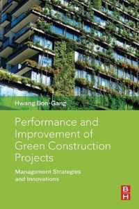 Performance and Improvement of Green Construction Projects