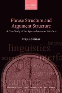 Phrase Structure and Argument Structure