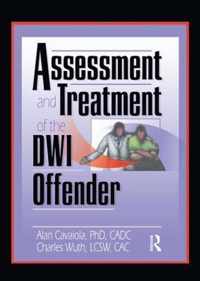 Assessment and Treatment of the DWI Offender