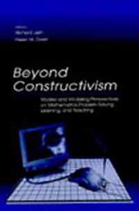 Beyond Constructivism