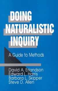 Doing Naturalistic Inquiry A Guide To Me