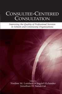 Consultee-Centered Consultation