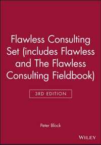 Flawless Consulting 3e Set (includes Flawless Consulting 3e and The Flawless Consulting Fieldbook)