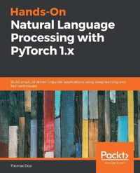 Hands-On Natural Language Processing with PyTorch 1.x