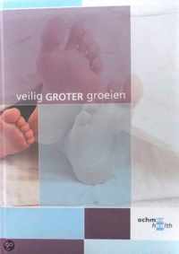 Veilig groter groeien