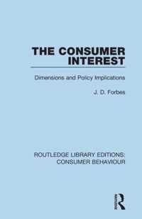 The Consumer Interest (RLE Consumer Behaviour)