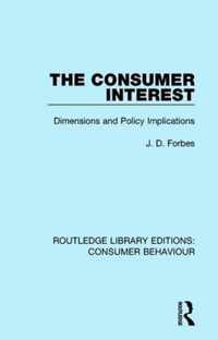 The Consumer Interest (Rle Consumer Behaviour): Dimensions and Policy Implications