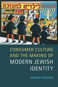 Consumer Culture and the Making of Modern Jewish Identity