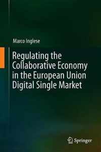 Regulating the Collaborative Economy in the European Union Digital Single Market