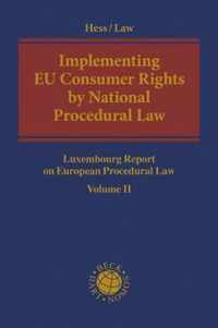 Implementing  EU Consumer Rights by National Procedural Law