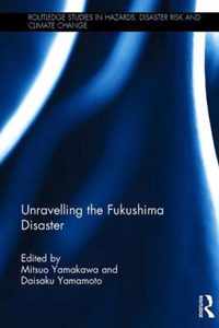 Unravelling the Fukushima Disaster