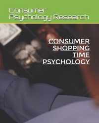 Consumer Shopping Time Psychology