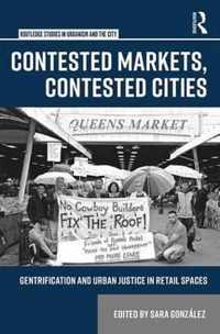 Contested Markets, Contested Cities