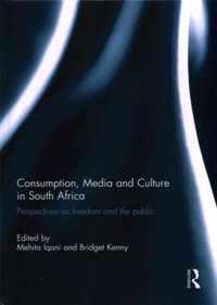 Consumption, Media and Culture in South Africa