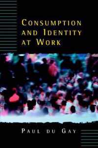 Consumption and Identity at Work