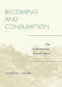 Becoming and Consumption