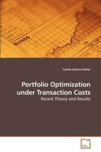 Portfolio Optimization under Transaction Costs