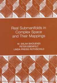 Real Submanifolds in Complex Space and Their Mappings (PMS-47)