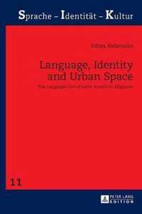 Language, Identity and Urban Space