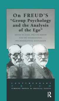 ON FREUD'S  Group Psychology and the Analysis of the Ego