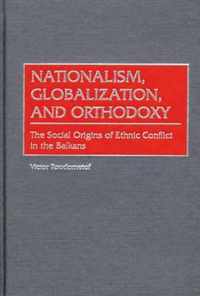 Nationalism, Globalization, and Orthodoxy